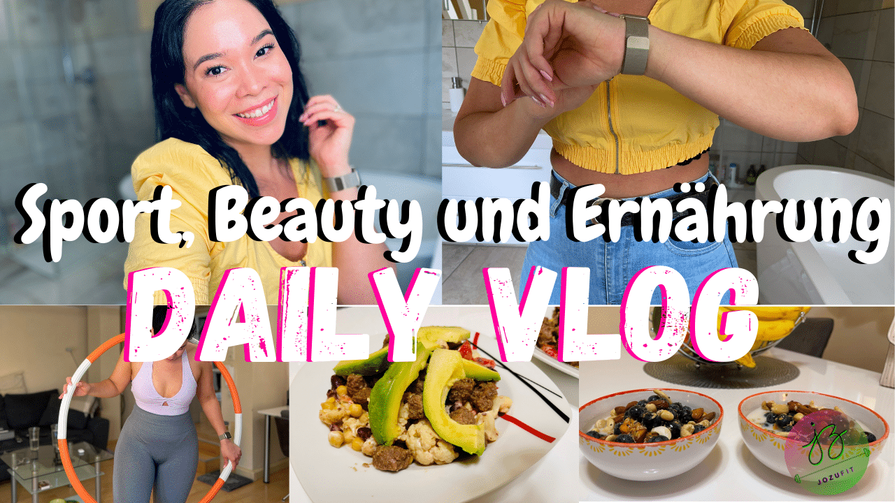 Daily-Vlog-Sport-Beauty-Ernährung